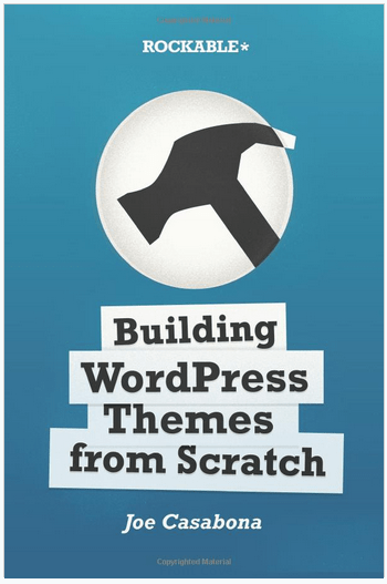 Building WordPress Themes from Scratch