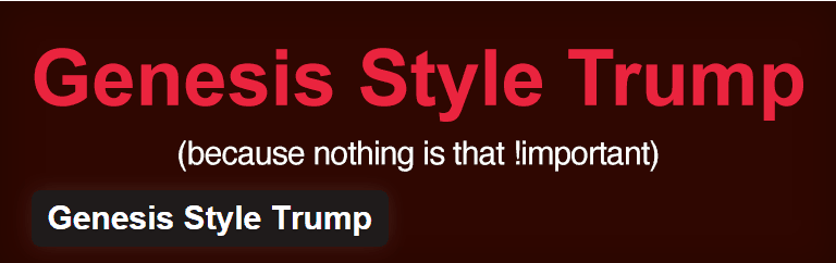 Genesis Style Trump Plugin